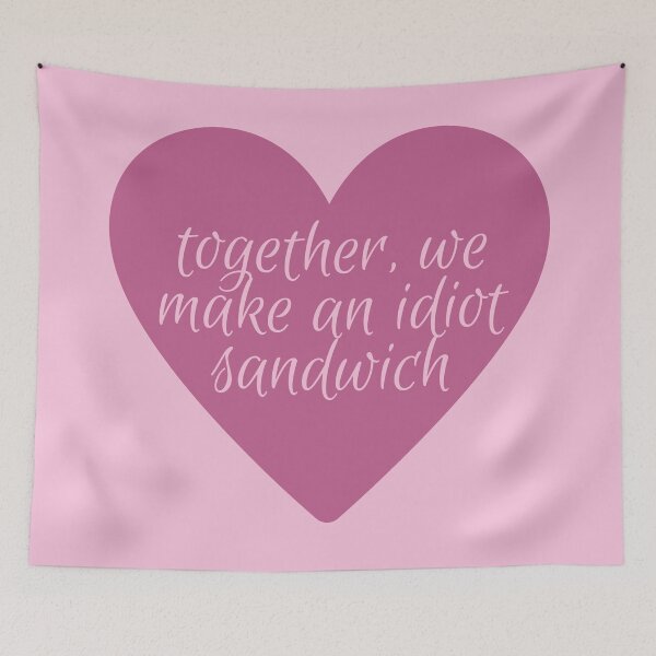 Item preview, Together we make an idiot sandwich (Taskmaster Valentine) designed and sold by bellatierra.