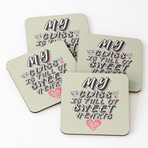 Item preview, MY CLASS IS FULL OF SWEET HEARTS designed and sold by Mrunner.