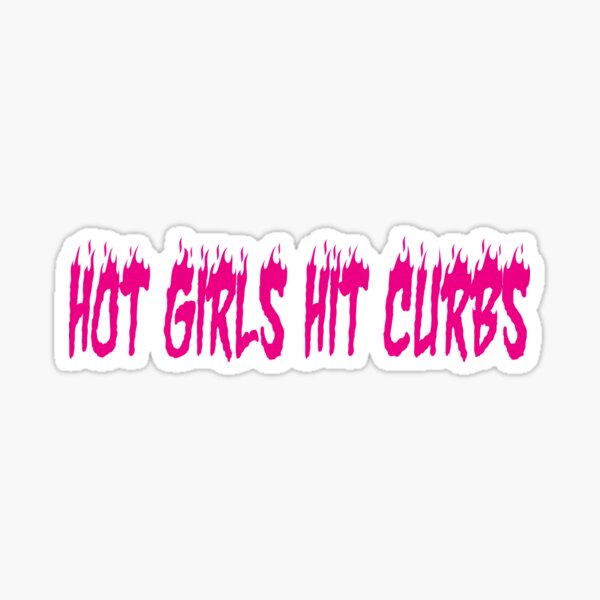 hot-girls-hit-curbs-sticker-sticker-by-stephmcreative-redbubble