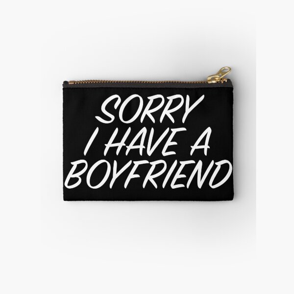 Item preview, SORRY I HAVE A BOYFRIEND designed and sold by Montrepeneuer.