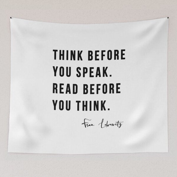 Item preview, Think Before you Speak. Read before you Think. designed and sold by ZazasDesigns.