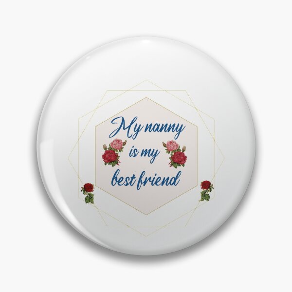 Item preview, My Nanny Is My Best Friend, A gift of love and support to my grandmother designed and sold by HananDesign13.