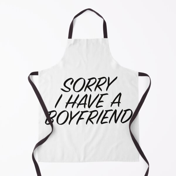 Item preview, Sorry I have a boyfriend designed and sold by Montrepeneuer.