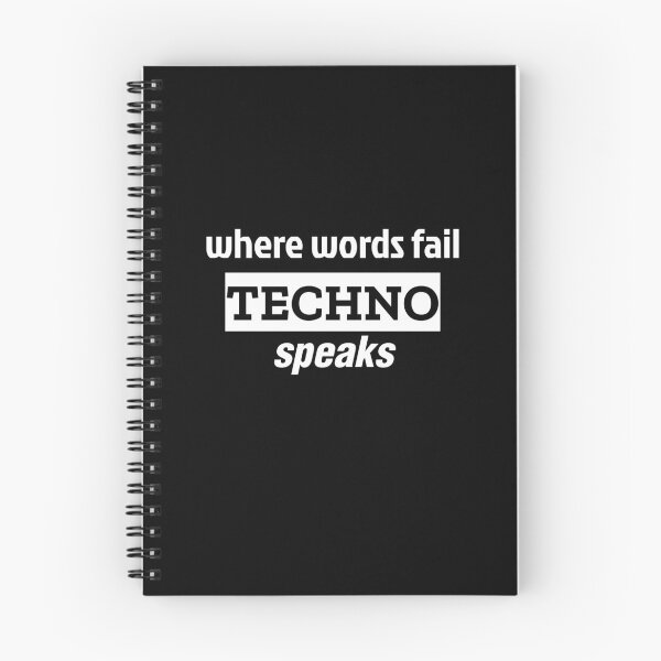 Item preview, Where words fail, Techno speaks quote (for ravers) designed and sold by Print  Androïde.
