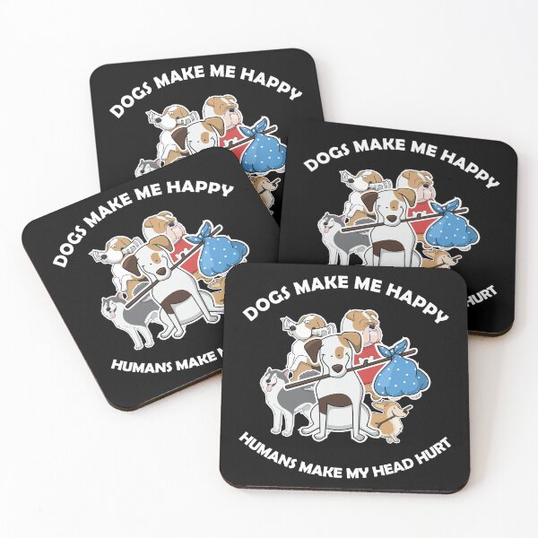 Item preview, Dogs make me happy human make my head hurt designed and sold by Forever-Design.