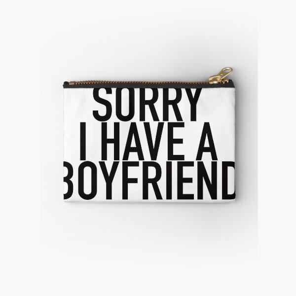 Item preview, Sorry I have a boyfriend designed and sold by Montrepeneuer.