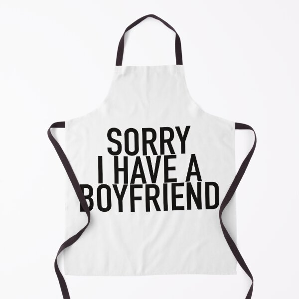 Item preview, Sorry I have a boyfriend designed and sold by Montrepeneuer.