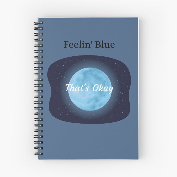 Item preview, Feeling Blue But That's Okay designed and sold by StormyMuse.