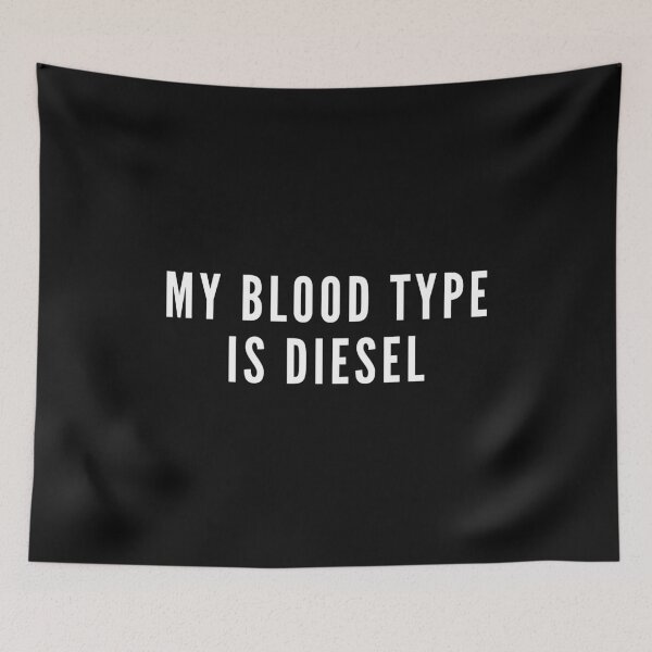 Item preview, My Blood Type Is Diesel designed and sold by ZAstore.