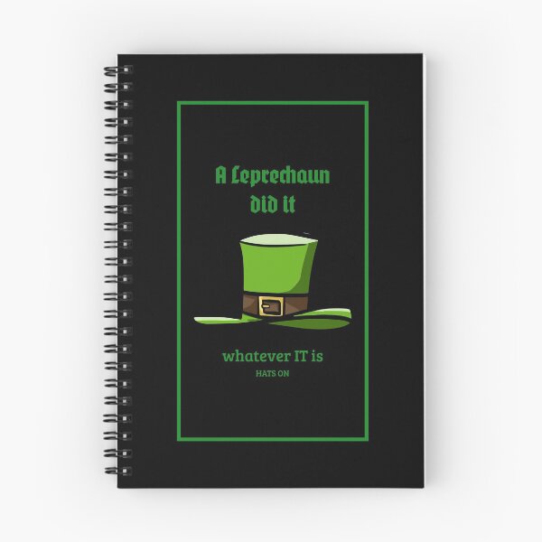 Item preview, A Leprechaun did it whatever IT is HATS ON designed and sold by AndPeace702.