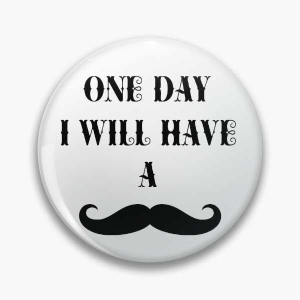 Item preview, Algún día tendré bigote designed and sold by ZaydounStark.