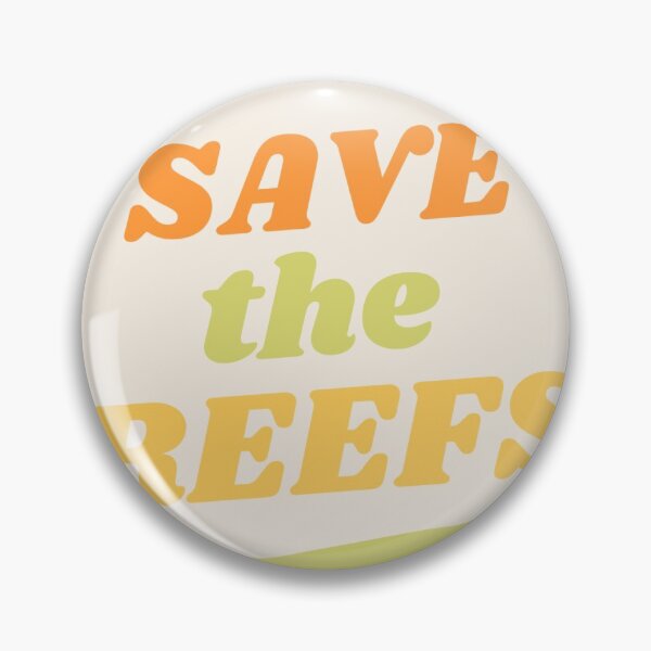 Item preview, Save the Reefs designed and sold by shilohthedog.