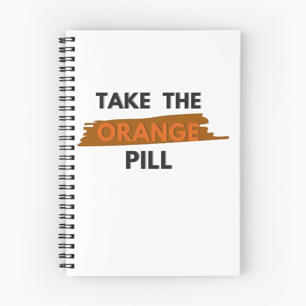 Item preview, Take the Orange Pill 2 designed and sold by IAMPROSPERITY.
