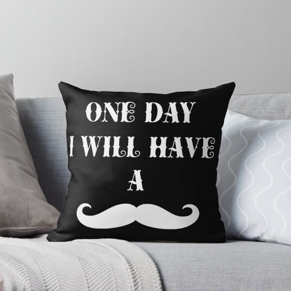 Item preview, One Day I Will Have a Mustache designed and sold by ZaydounStark.