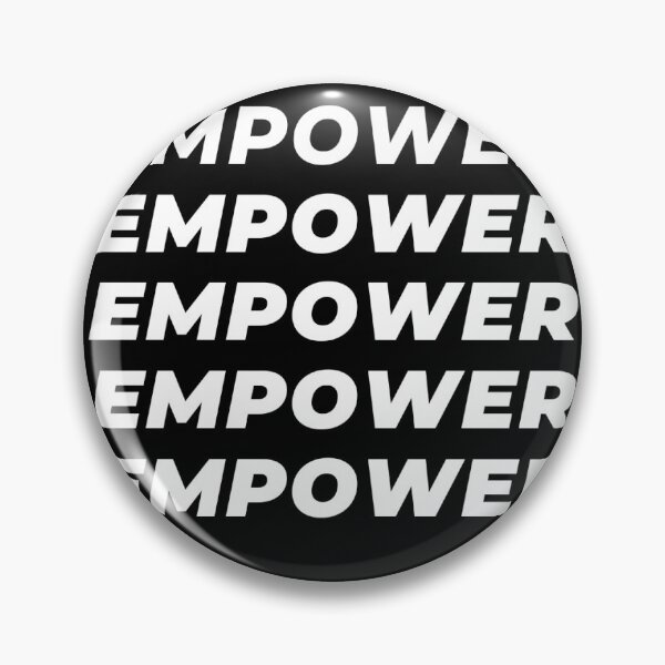 Item preview, Empower designed and sold by shilohthedog.