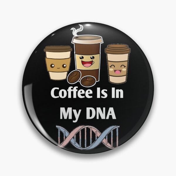 Item preview, Coffee Is In My DNA Funny coffee lovers designed and sold by Photography-Art.