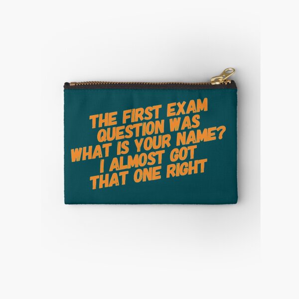 Item preview, funny Exam Questions Quote designed and sold by bradm50.