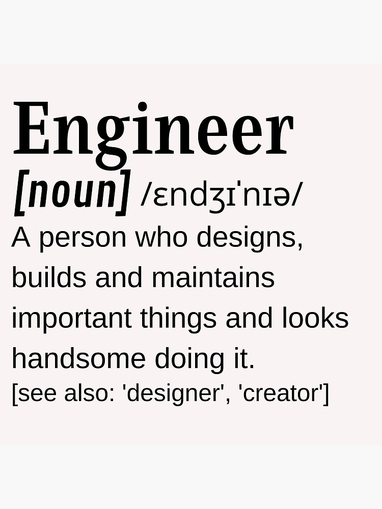 "Engineer Male Handsome Man Dictionary Definition Engineering Design