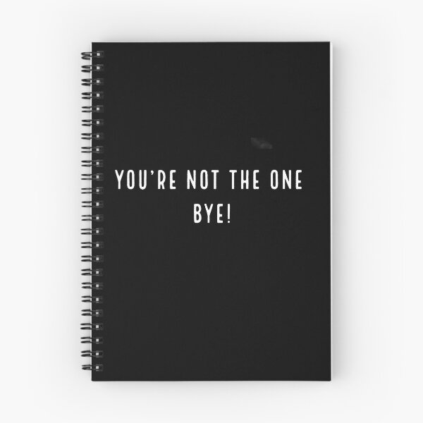 Item preview, You're not the one. Bye! designed and sold by OanaGavrila.