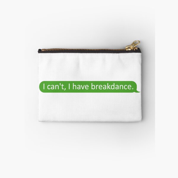 Item preview, I can't I have breakdance designed and sold by SmileMiau.
