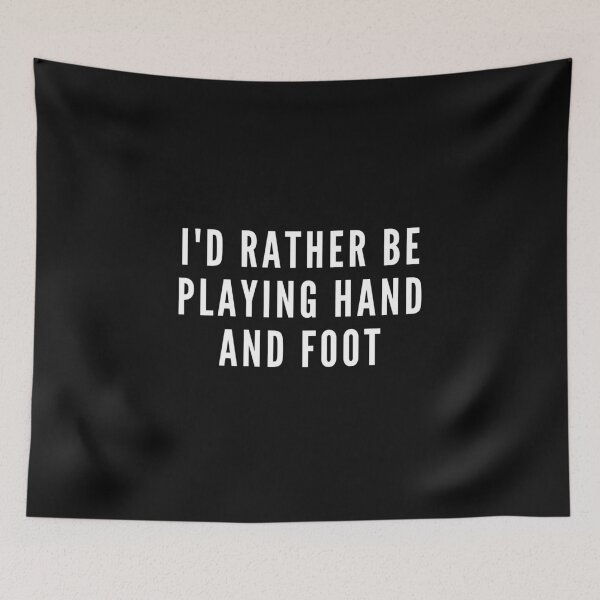 Item preview, I'd Rather Be Playing Hand And Foot designed and sold by ZAstore.