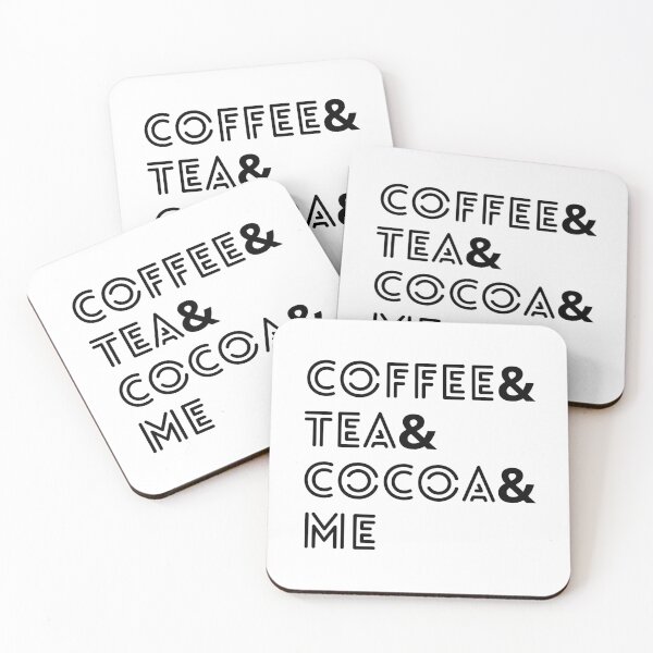 Item preview, Coffee Tea Cocoa and Me Funny Coffee Phrase designed and sold by BrokenUnicorn.