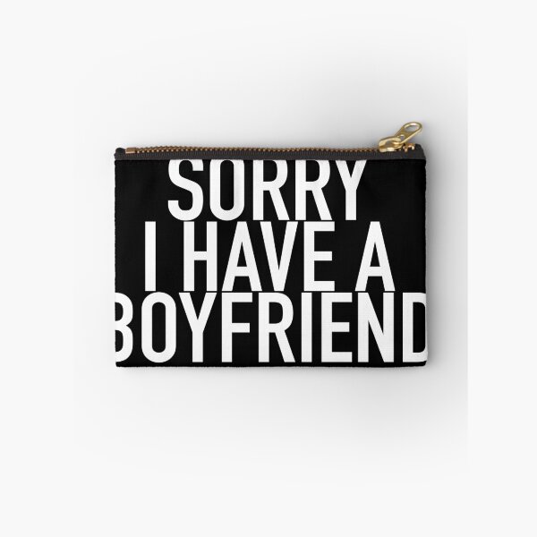 Item preview, Sorry I have a boyfriend designed and sold by Montrepeneuer.