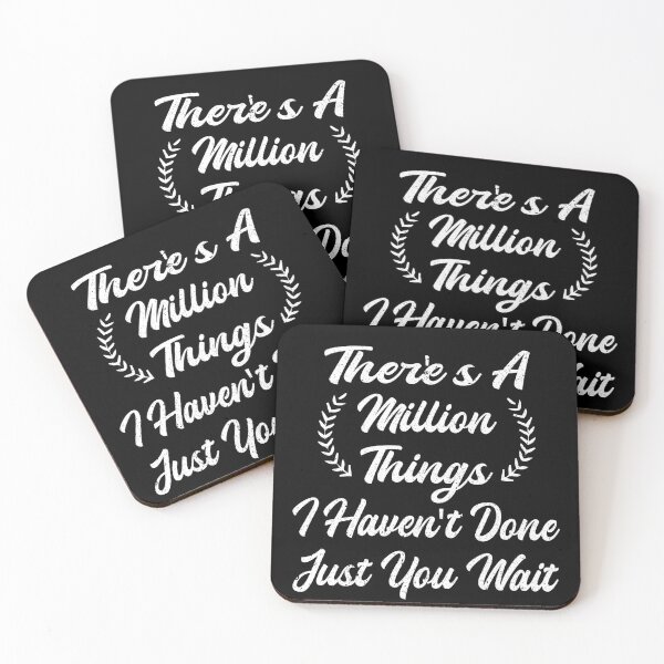 Item preview, Theres A Million Things I Havent Done Just You Wait designed and sold by thiag-o.