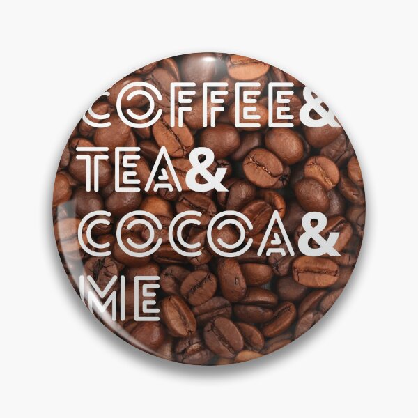 Item preview, Café, té, cacao y yo, divertida frase de café, letras blancas, fondo de grano de café designed and sold by BrokenUnicorn.