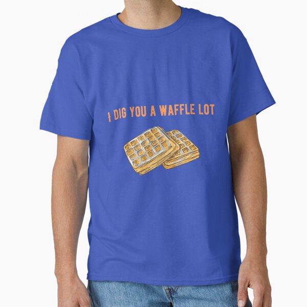Item preview, I Dig You A Waffle Lot! I dig you an awful lot food pun designed and sold by GoodMoodFood.