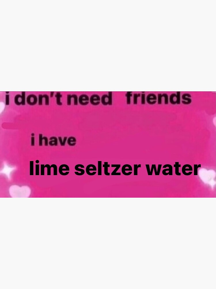 "seltzer water facebook meme" Sticker for Sale by samsonphill Redbubble
