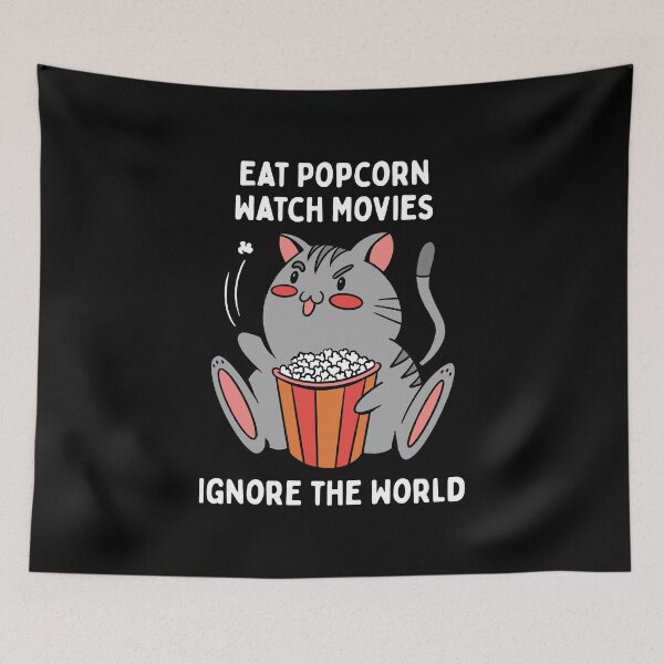 Item preview, Eat Popcorn Watch Movies Ignore The World designed and sold by OnepixArt.