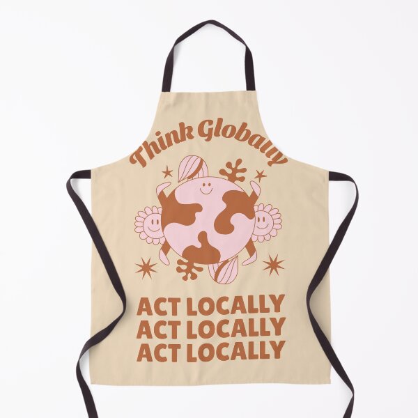 Item preview, Think Globally, Act Locally designed and sold by cityinbloom.
