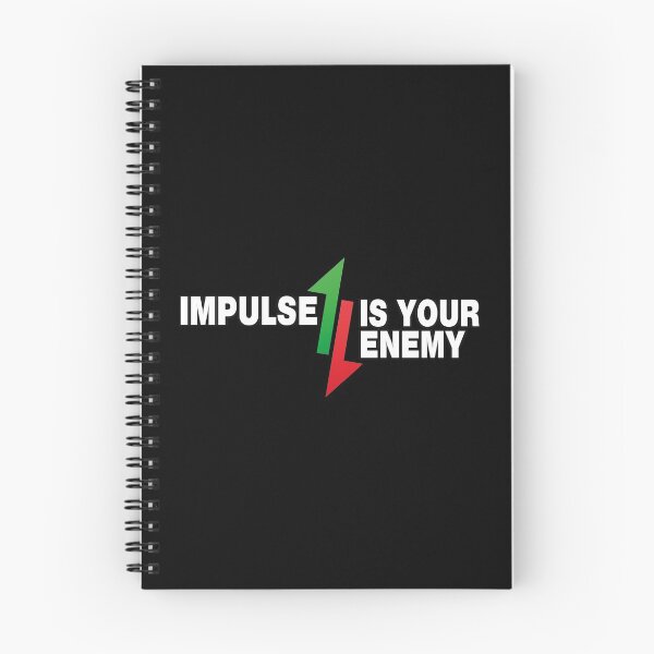 Item preview, Impulse Is Your Enemy-Trading Quote designed and sold by design880.