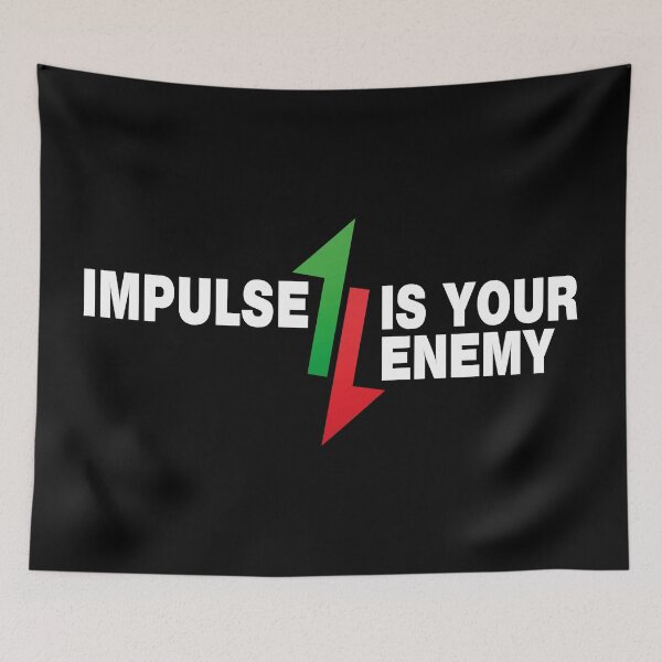 Item preview, Impulse Is Your Enemy-Trading Quote designed and sold by design880.