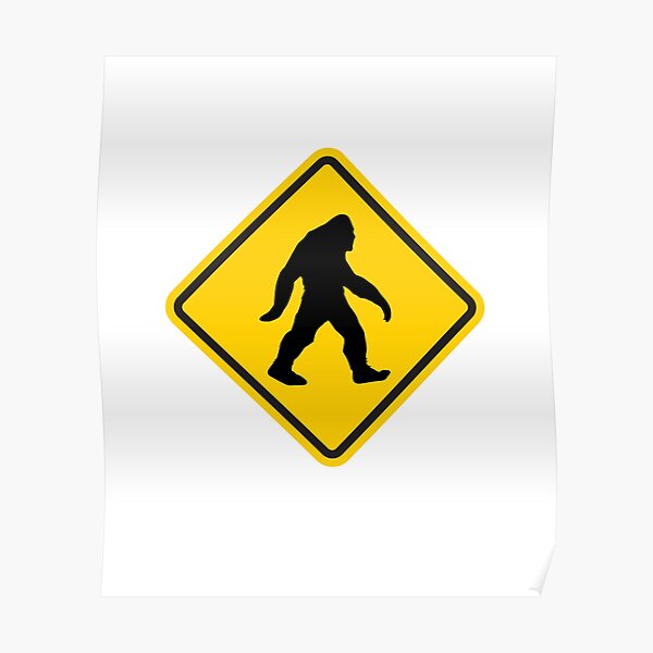 Sasquatch Xing Poster