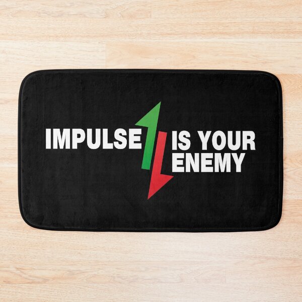Item preview, Impulse Is Your Enemy-Trading Quote designed and sold by design880.