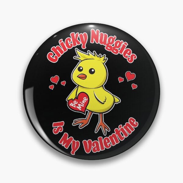 Item preview, Chicky Nuggies Is My Valentine Be Mine Chickie Nuggies Funny Cute Baby Chick designed and sold by OopteesLydia.