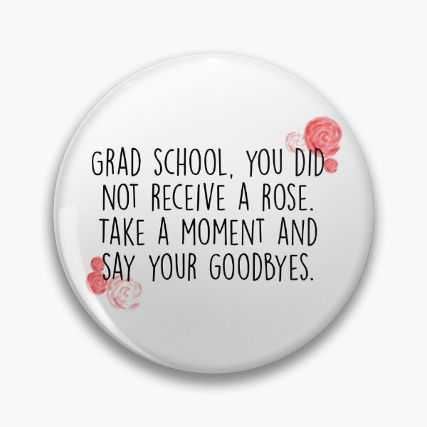 Item preview, The Bachelor: Grad School Edition designed and sold by Savannah's Grace.
