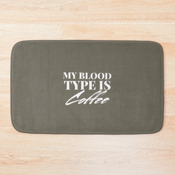 Item preview, COFFEE LOVER MY BLOOD TYPE IS COFFEE designed and sold by medbouk1.