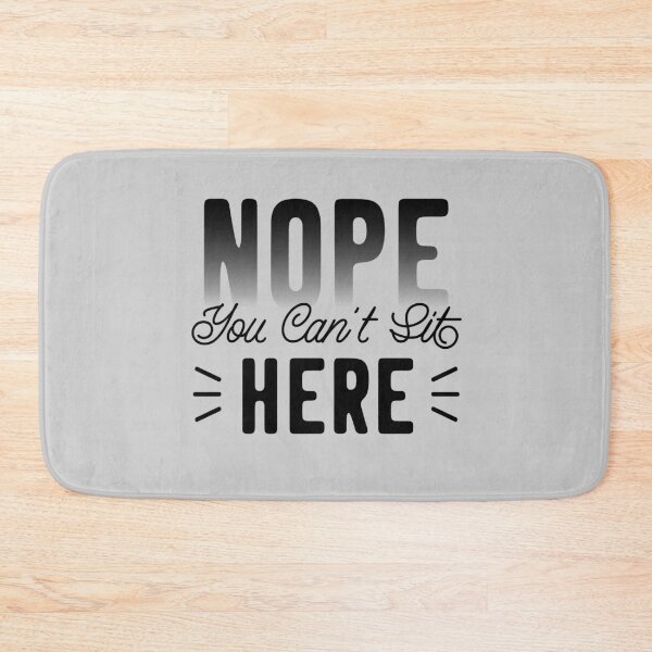 Item preview, Nope You cant sit here (black) designed and sold by jazzydevil.
