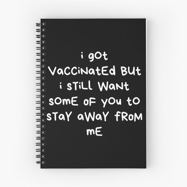 Item preview, Copy of I Got Vaccinated but I Still Want Some Of You To Stay Away From Me designed and sold by ClearThoughts.