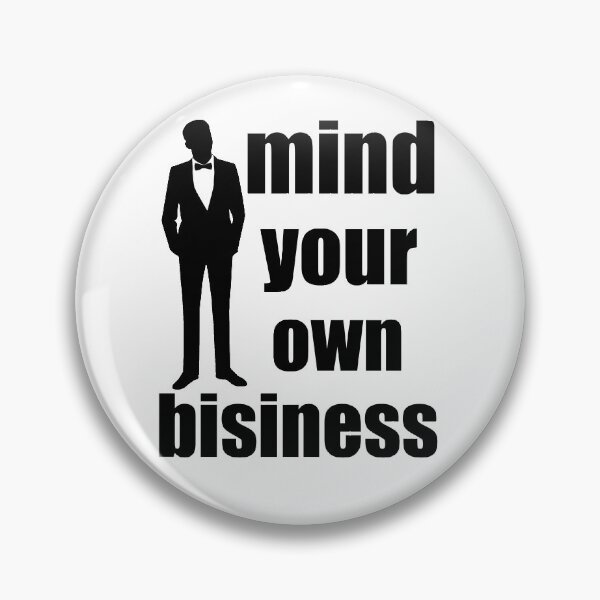 Item preview, mind your own business words and a man in a business suit designed and sold by nataliavavilina.