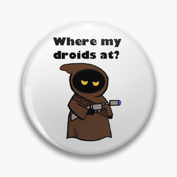 Item preview, Where my droids at? designed and sold by Trizzoy.