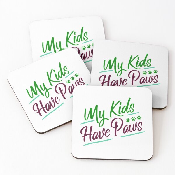 Item preview, My Kids Have Paws, Dog Lovers designed and sold by AMS-ART.
