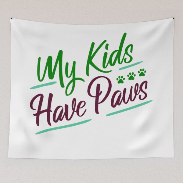 Item preview, My Kids Have Paws, Dog Lovers designed and sold by AMS-ART.