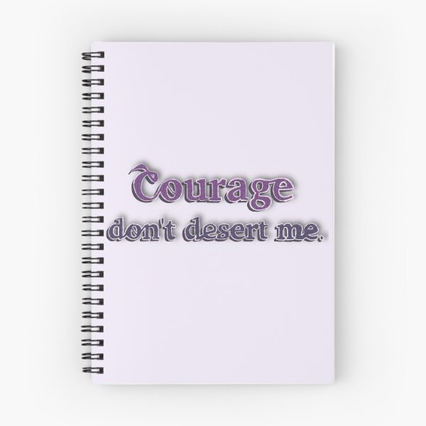 Item preview, courage don't desert me designed and sold by alysonalyza.