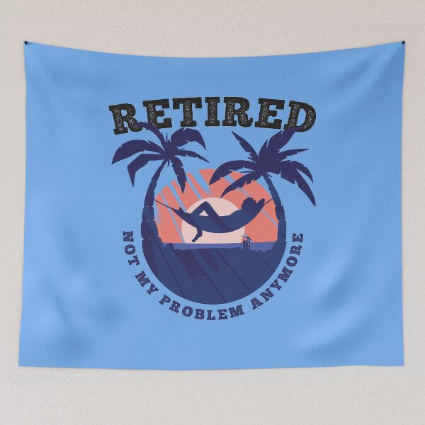 Item preview, Retired Not My Problem Anymore a Retirement Gifts designed and sold by Frosty1489.