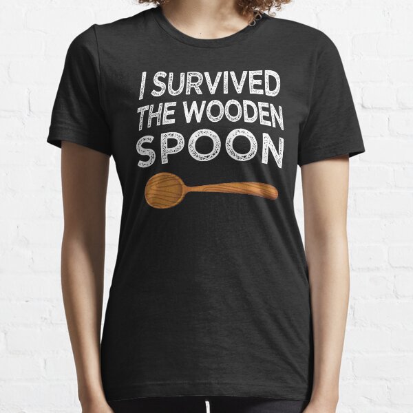 I survived the Wooden Spoon Funny Birthday Gift Essential T-Shirt