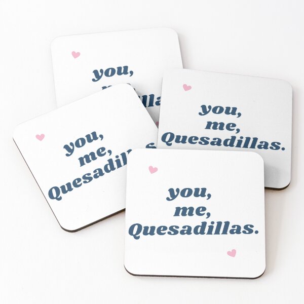 Item preview, YOU, ME, QUESADILLAS FUNNY LATINO designed and sold by saintmosi.
